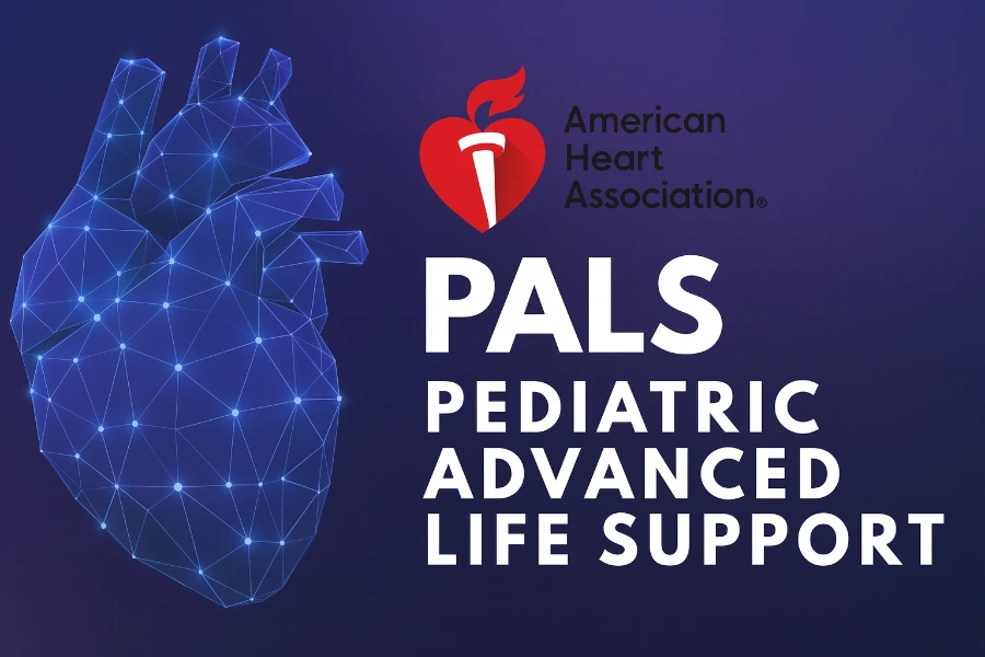 AHA PALS Requirements: What Every EMS Provider Needs to Know – Pediatric Advanced Life Support certification, recertification, and best practices in 2026